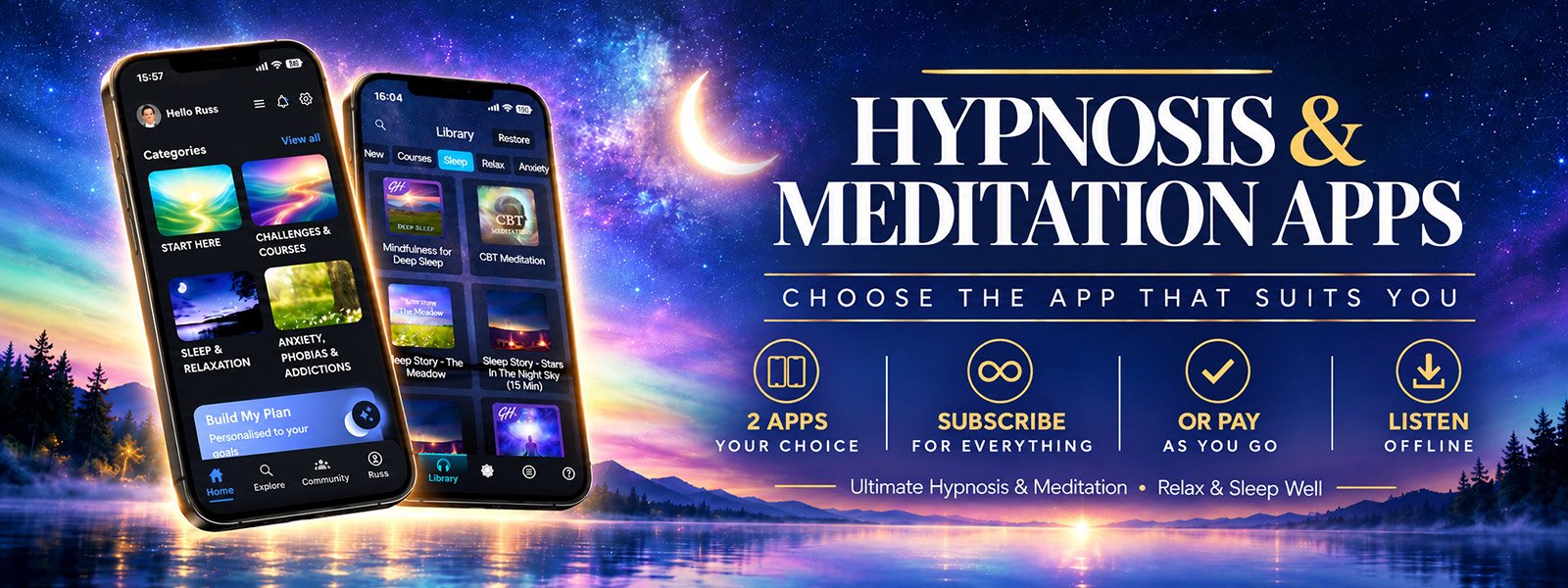 Glenn Harrold's hypnosis and meditation apps – choose Ultimate Hypnosis & Meditation or Relax & Sleep Well