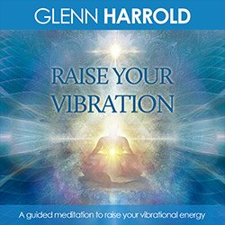 Raise Your Vibration Hypnosis / Meditation MP3 by Glenn Harrold
